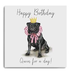 Happy Birthday Queen Pug Card