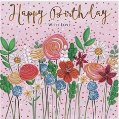 Happy Birthday With Love Flowers Card